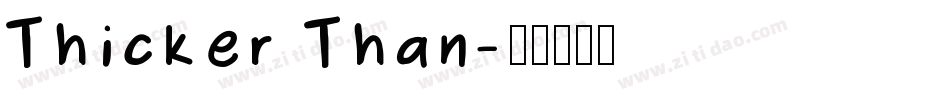 Thicker Than字体转换